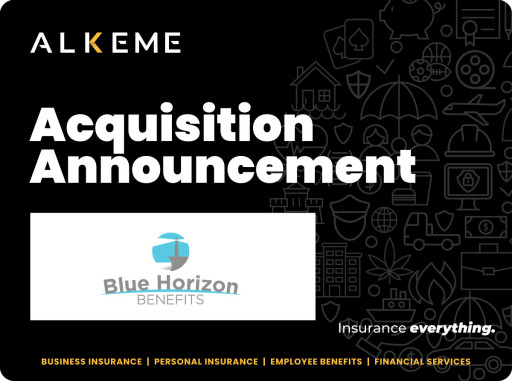 ALKEME Insurance Acquires Blue Horizon Benefits, Expanding East Coast Employee Benefits Presence