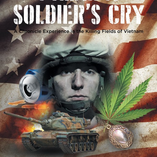 Author Jay Dee Ruybal's New Book 'I Hear a Soldier's Cry' is the Truthful Recounting of Vietnam War by a Veteran