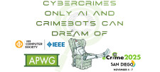 APWG 2025 Cybercrimes Only AI and Crimebots Can Dream Of