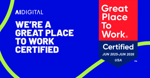 AI Digital Earns Great Place to Work(R) Certification, Recognizing Exceptional Employee Experience and Culture Excellence