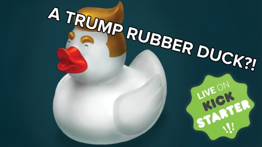 Trump Duck Is Here to Make a Splash!