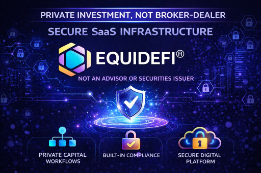 EquiDeFi Clarifies Its Role as a Private Investment Infrastructure Platform