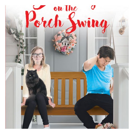 Cat Clark's New Book 'Sitting on the Porch Swing' Continues the Author's Personal Recollection of Healing From Addiction and Abuse.