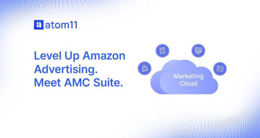 Atom11 Rolls Out AMC Suite for Smarter Amazon Advertising