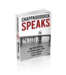 Chappaquiddick Speaks by Bill Pinney