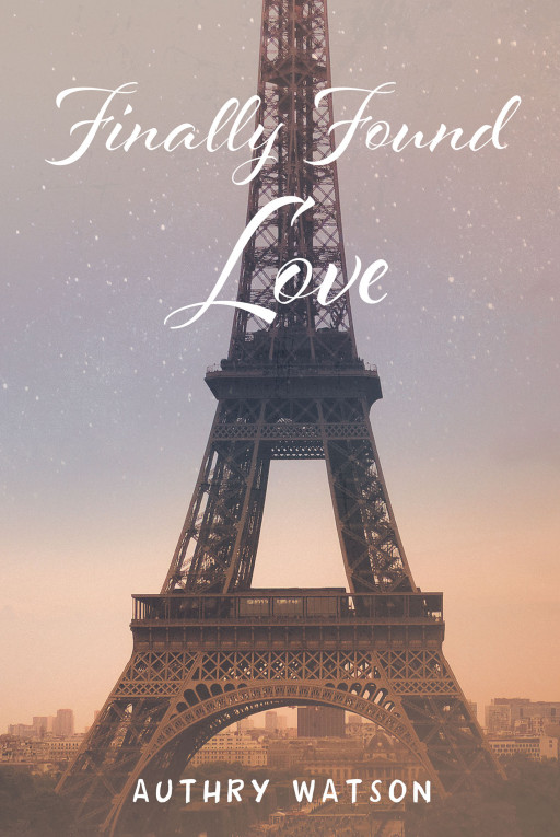 Authry Watson's New Book 'Finally Found Love' is a Heartwarming Tale Proving That There's Still Life After Failed Marriages