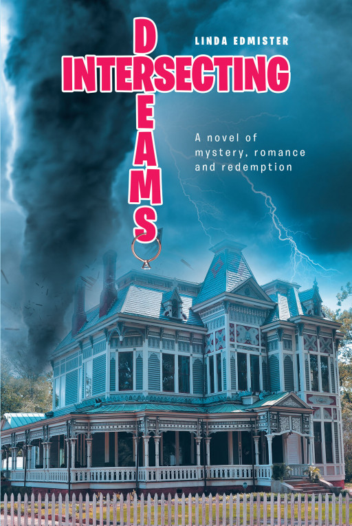 Linda Edmister's New Book 'Intersecting Dreams', Sequel to 'Intersecting Lives', Weaves an Intriguing Tale of Mystery, Romance, and Redemption