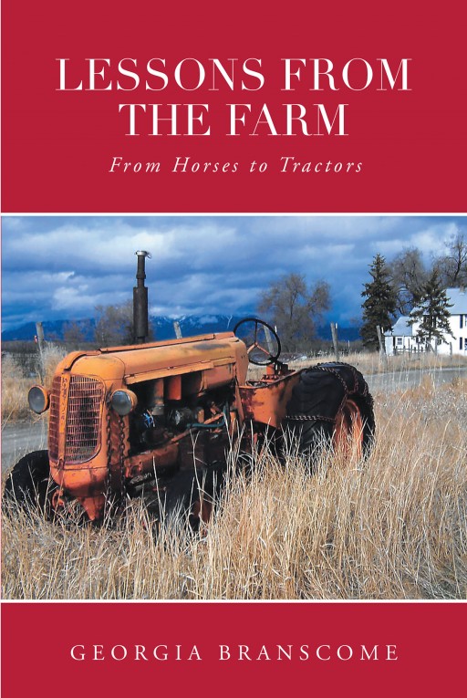 Georgia Branscome's New Book 'Lessons From the Farm' is an Interesting Account That Recalls a Life of Hardship and Adversities Decades Back