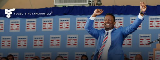 Hall of Famer, Pedro Martinez, Communicates How Legal Counsel, Fogel & Potamianos LLP, Has Helped Him Feel Protected