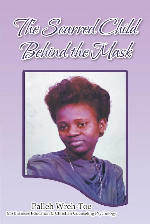 Palleh Wreh-Toe's new book 'The Scarred Child Behind the Mask' shares a stirring study about the truths of the unfair treatment in society