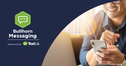 TextUs to Power Bullhorn's New SMS Messaging Platform