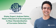 Giatec Expert, Andrew Fahim, Head of Research and Development, to Steer Standardization of Corrosion Detection