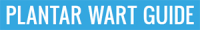 Plantar Wart Guide