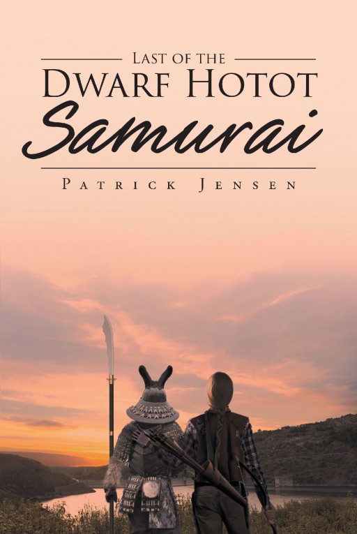 Author Patrick Jensen's New Book 'The Last of the Dwarf Hotot Samurai' is a Collection of Thrilling Adventures of Two Special Samurai
