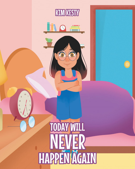 Kim Kesty's New Book 'Today Will Never Happen Again' is the Story of an Enterprising Young Girl Having One of Those Days When Nothing Seems to Go Her Way