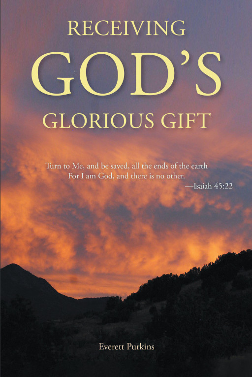 Author Everett Purkins New Book, 'Receiving God's Glorious Gift' is an Inspiring Collection of Spiritual Poetry