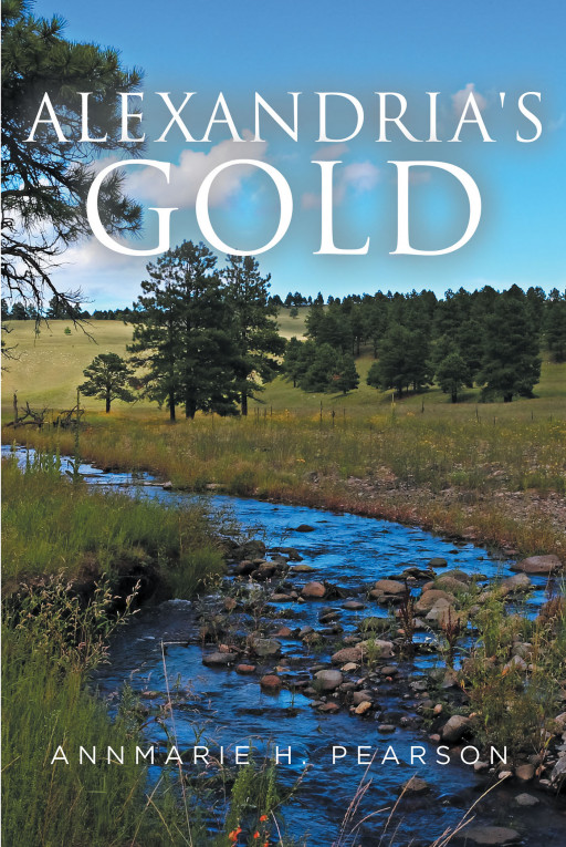 Annmarie H. Pearson's New Book 'Alexandria's Gold' is an Enthralling Novel About a 21-Year-Old College Student's Adventure for an Ancient Hidden Treasure