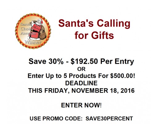 Santa Choice Awards Deadline for Submissions:  Friday, November 18, 2016