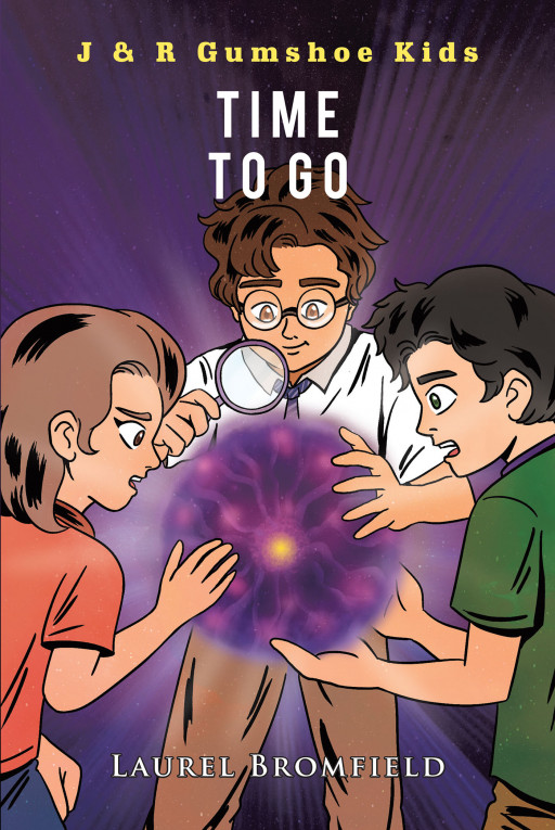 Laurel Bromfield's New Book 'J & R Gumshoe Kids: Time to Go' is the Thrilling Sequel of the Lost Boy and an Adventure Backwards in Time