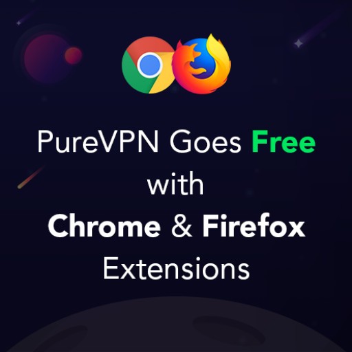 PureVPN Goes Free With Chrome & Firefox Extensions!