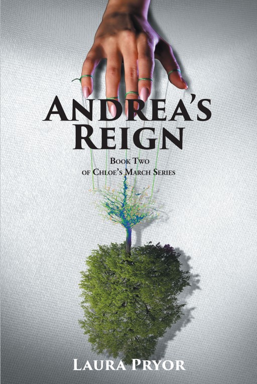 Laura Pryor's New Book 'Andrea's Reign' is a Riveting Narrative About Trust, Betrayal, and Stained Relationships