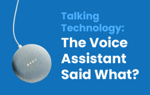 Voice Assistant Users Want 'Smarter' Assistants, Voices Report Finds