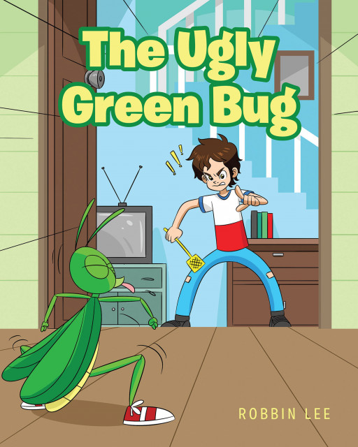 Author Robbin Lee's New Book 'The Ugly Green Bug' is the Tale of a Young Boy's Hunt to Get Rid of a Bug