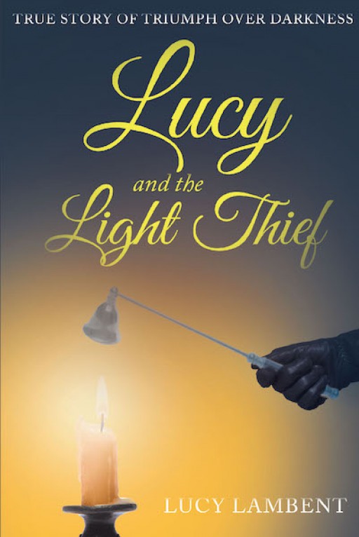 Lucy Lambent's New Book 'Lucy and the Light Thief' is a Heartwarming Collection of Poems About a Journey of Pain and Healing