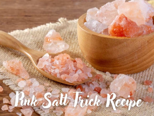 Pink Salt Trick Recipe for Weight Loss 2025: Himalayan Salt Water Fasting Support Guide