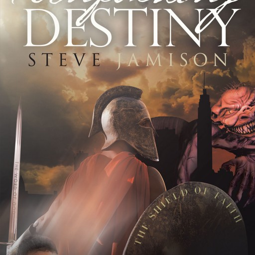 Author Steve Jamison's New Book 'Unfolding Destiny' is a True Telling of the Author's Faith in God and the Way He Harnessed That Faith to Fight a Major Legal Battle.