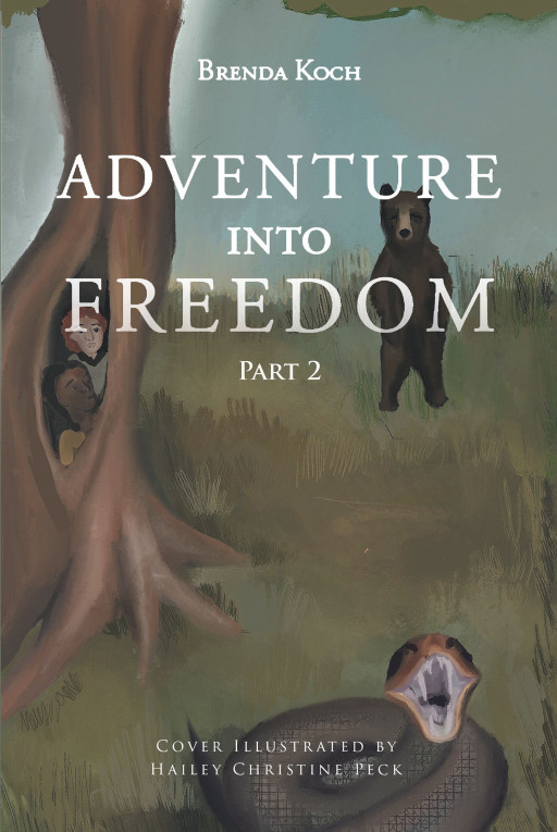 Author Brenda Koch's New Book 'Adventure Into Freedom: Part 2' is a Gripping Tale of Two Boys Lost in the Wild and Struggling for Survival Amidst the Civil War
