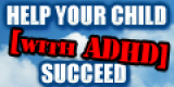 Help Your ADHD Child