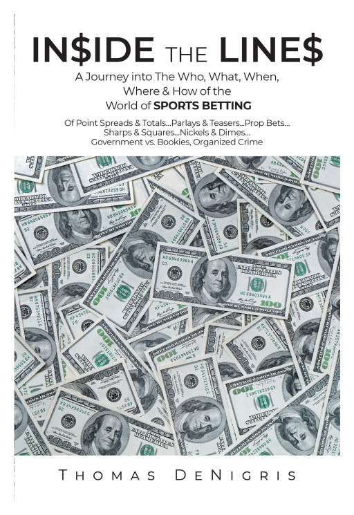 Thomas M. DeNigris' New Book 'Inside the Lines' Brings Out a Fantastic Journey Into the World of Sports Betting
