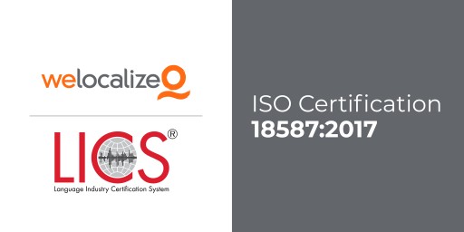 Welocalize Achieves ISO 18587 Certification for Human Post-Edited Machine Translation Services