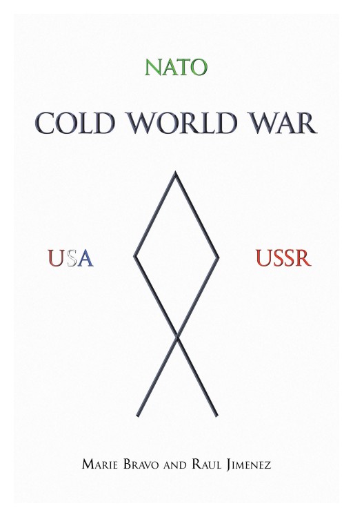 Authors Marie Bravo and Raul Jimenez's New Book 'Cold World War' is the True Story of a Mexican American Soldier, Sergeant Bravo, Sent to Germany During the Cold War