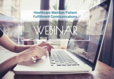 Healthcare Member/Patient Fulfillment Communications