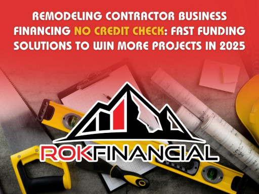 Remodeling Contractor Business Financing No Credit Check: Fast Funding Solutions to Win More Projects in 2025