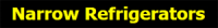 Narrow Refrigerators