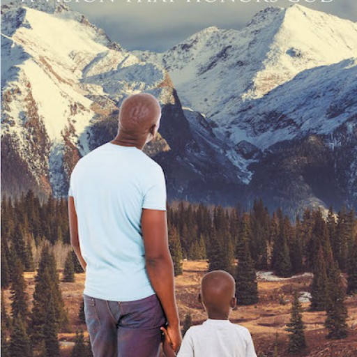 William A. Green III's New Book '12 Pillars of Manhood: A Vision That Honors God' is an Inspiring, Concerted Effort to Raise a Man of God