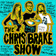 The Chris Brake Show