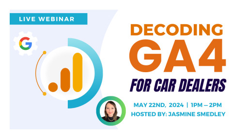 Dealers United Hosts Webinar on Decoding Google Analytics 4 for Car Dealerships