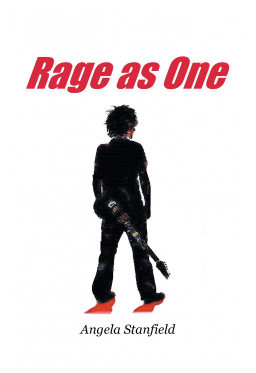 Angela Stanfield's New Book, 'Rage as One', is a Gripping Tale of a Girl Who Resists the Government's Control and Fights to Gain Back Her Freedom at Any Cost