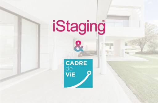 iStaging Announces New Real Estate Alliance With Cadre De Vie
