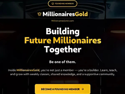 MillionairesGold Reviews 2025: Legit Membership or Rip-Off? Pros, Cons, Pricing Explained