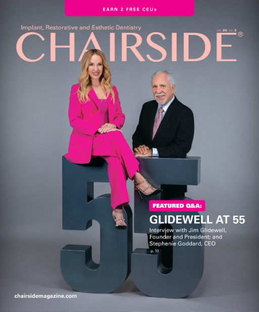The Newest Issue of Chairside(R) Magazine Reveals Insights Into the Present and Future of Dentistry