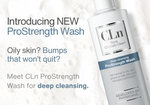 CLn Skin Care Launches ProStrength Wash for Challenging Skin Conditions