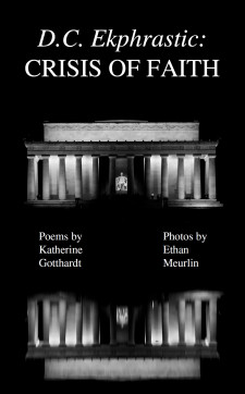 D.C. Ekphrastic: Crisis of Faith by Katherine Gotthardt and Ethan Meurlin speaks to 2020 