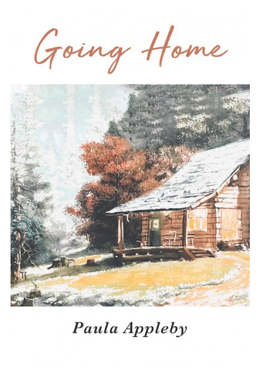 Paula Appleby's New Book, 'Going Home' is a Heart-Touching Account That Explains to Readers the Real Meaning of Home