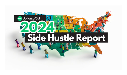 DollarSprout Reveals 2024 Side Hustle Statistics: A Comprehensive Look at America's Gig Economy