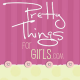 PrettyThingsForGirls.com